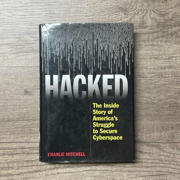 Hacked The Inside Story of Americas Struggle to Secure Cyberspace - Picture 1 of 7